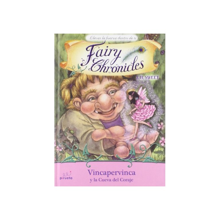 Fairy Chronicles. Vincapervinca y la cueva del coraje